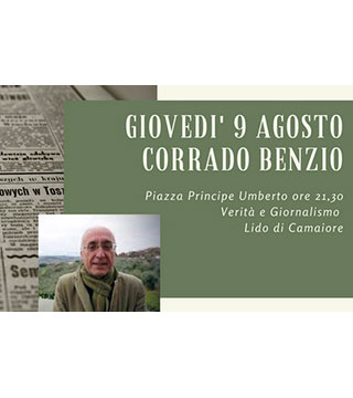 Giovedì 9 agosto Corrado Benzio su Verità e Giornalismo a Lido di Camaiore