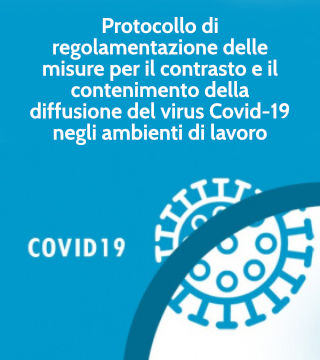 Protocollo di regolamentazione delle misure per il contrasto e il contenimento della diffusione del virus Covid-19 negli ambienti di lavoro